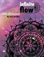 Infinite Flow: Abstract Adult Coloring Book (Volume 1) 1718942915 Book Cover