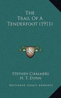 The Trail Of A Tenderfoot 1145306969 Book Cover