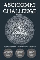 #SciCommChallenge: Scientists Share their Inspiring Research 0368031284 Book Cover