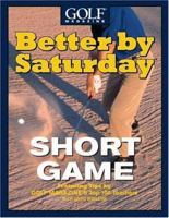 Better by Saturday: Short Game 0446532592 Book Cover