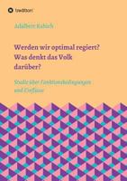 Werden wir optimal regiert? Was denkt das Volk darüber? 3748200420 Book Cover