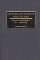 Marxism, Revisionism, and Leninism: Explication, Assessment, and Commentary 0275968820 Book Cover