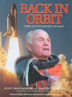 Back in Orbit: John Glenn's Return to Space 1563525259 Book Cover