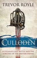 Culloden: Scotland's Last Battle and the Forging of the British Empire 0349138656 Book Cover