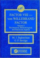Factor VIII - Von Willebrand Factor, Volume I 0849368286 Book Cover