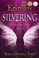 The Silvering 0994216785 Book Cover