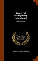 Gomery of Montgomery [microform]: a family history 1345290748 Book Cover