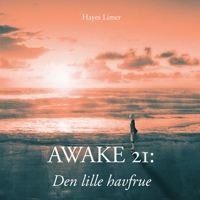 Awake 21: Illustrated Short Story for Adults 1966898061 Book Cover