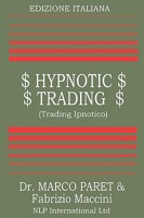 Trading Ipnotico - Tecniche mentali per il Trader 0935410023 Book Cover