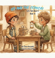 Kit and the Copycat : Let's Talk about It 1972921517 Book Cover