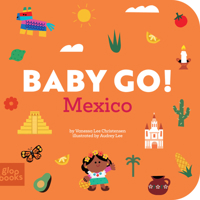 Baby Go! Mexico 1962351262 Book Cover