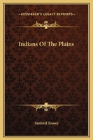 Indians Of The Plains 1432593854 Book Cover