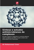 Síntese e estudos antimicrobianos de complexos (Portuguese Edition) 6209525768 Book Cover