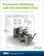 Parametric Modeling with SOLIDWORKS 2022 1630574635 Book Cover