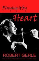 Playing It By Heart: Wonderful Things  Can Happen Any Day 141344878X Book Cover