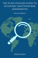 The Plain-English Guide to Economic Sanctions Risk Assessments B0FHN9LX13 Book Cover