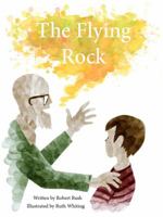 The Flying Rock 0999066536 Book Cover