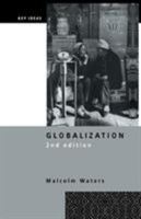 Globalization (Key Ideas) 0415238544 Book Cover