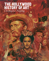 The Hollywood History of Art 0956648789 Book Cover