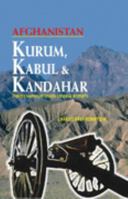 Kurum, Kabul and Kandhar: Being a Brief Record of Impressions in Three Campaigns Under General Roberts 9693513134 Book Cover