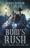 Bum's Rush 1952216028 Book Cover