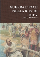 Guerra E Pace Nella Rus' Di Kiev 0244348812 Book Cover