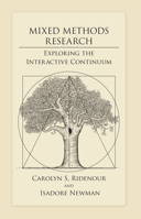 Mixed Methods Research: Exploring the Interactive Continuum 0809327791 Book Cover