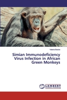 Simian Immunodeficiency Virus Infection in African Green Monkeys 6137338967 Book Cover