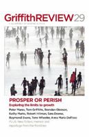 Griffith Review 29: Prosper or Perish: Exploring the Limits 1921656174 Book Cover