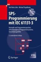 SPS-Programmierung Mit IEC 61131-3: Konzepte Und Programmiersprachen, Anforderungen an Programmiersysteme, Entscheidungshilfen [With CDROM and DVD] 3642002684 Book Cover