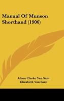 Manual Of Munson Shorthand 1437091741 Book Cover