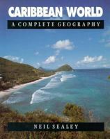 Caribbean World: A Complete Geography 0521377641 Book Cover