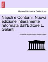 Napoli e Contorni. Nuova edizione intieramente reformata dall'Editore L. Galanti. 1241411719 Book Cover