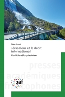 Jérusalem et le droit international: Conflit israélo-palestinien 3838188535 Book Cover