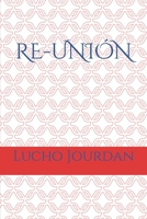 Re-Unión (Spanish Edition) B0CQLQCVYC Book Cover