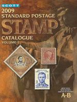 2009 Scott Standard Postage Stamp Catalogue 1: US & Countries A-B 0894874179 Book Cover