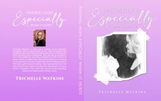 Finding Hope Especially When It Hurts 1959566792 Book Cover