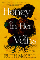 Honey in Her Veins: A Novel 0316595241 Book Cover