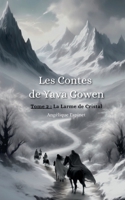 Les contes de Yava Gowen: Tome 2: La Larme de Cristal (French Edition) 2322534846 Book Cover