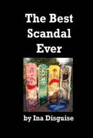 The Best Scandal Ever 1493605275 Book Cover