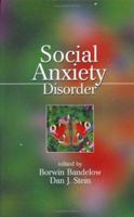 Social Anxiety Disorder (Medical Psychiatry Series) 0824754549 Book Cover