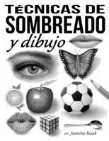 Técnicas de sombreado y dibujo (Spanish Edition) B086Y4DL8L Book Cover