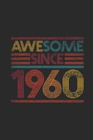 Awesome Since 1960: Graph Paper Journal (6 X 9 - 120 Pages/ 5 Squares per inch) for Birthday Gift Idea for Women And Men 1699116776 Book Cover