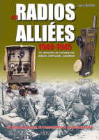 Les Radios Alliees 1940-1945. Tome 1: Les Materiels de Transmission Anglais, Americain, Canadiens 2840485036 Book Cover