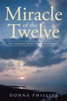Miracle Of The Twelve The Apostles Share Their Testimonies 1641402628 Book Cover