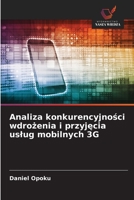 Analiza konkurencyjnosci wdrozenia i przyjecia uslug mobilnych 3G (Polish Edition) 6209647820 Book Cover