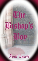 The Bishop's Boy 0993243002 Book Cover