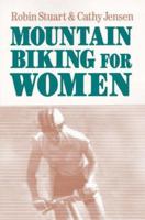 Mountain Biking for Women 0937921548 Book Cover