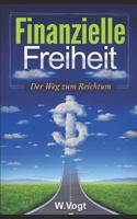 Finanzielle Freiheit: Wie Man Vermögen Aufbaut 1795567880 Book Cover