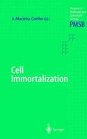 Cell Immortalization (Progress in Molecular and Subcellular Biology) 3642084915 Book Cover